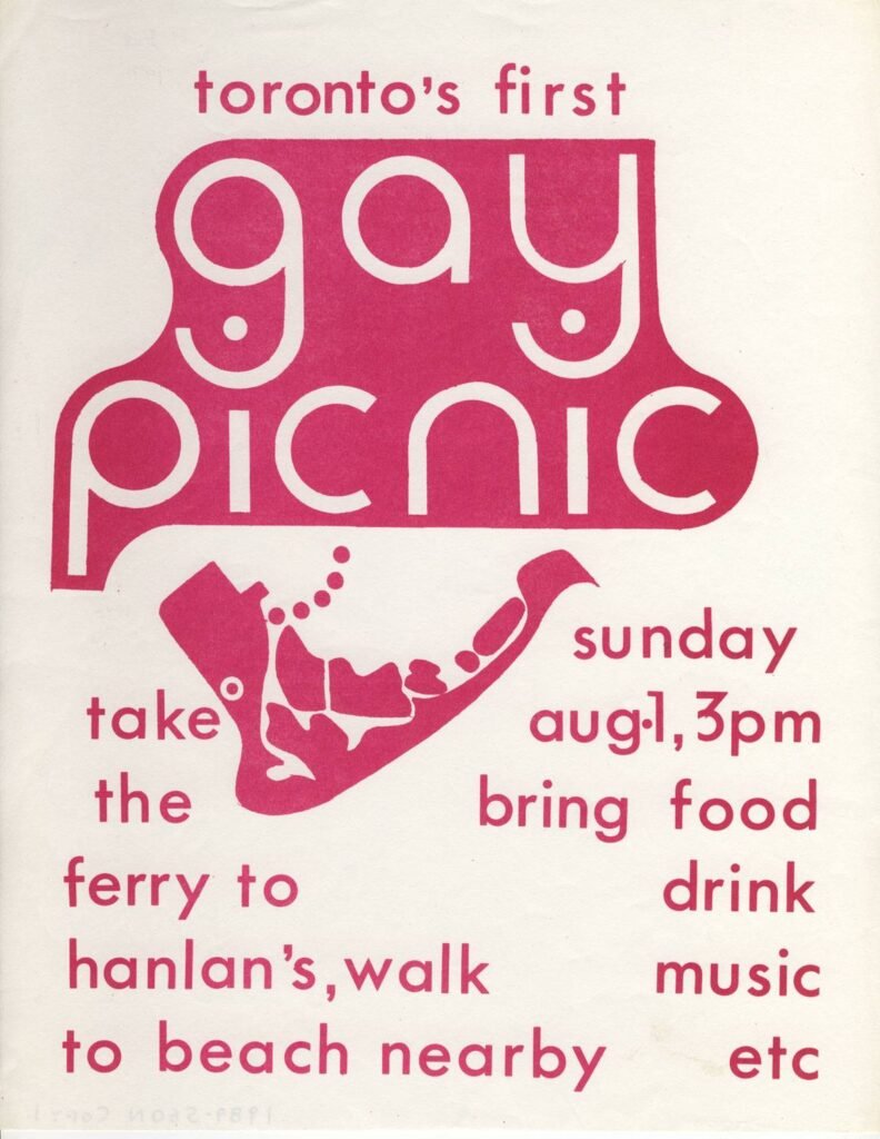 Poster for Toronto's First Gay Picnic. Take he ferry to Hanlan's, walk to beach nearby. Sunday, Aug. 1, 3 pm. Bring food, drink, music, etc. The poster features a drawing of the island and an arrow pointing to the meeting spot.