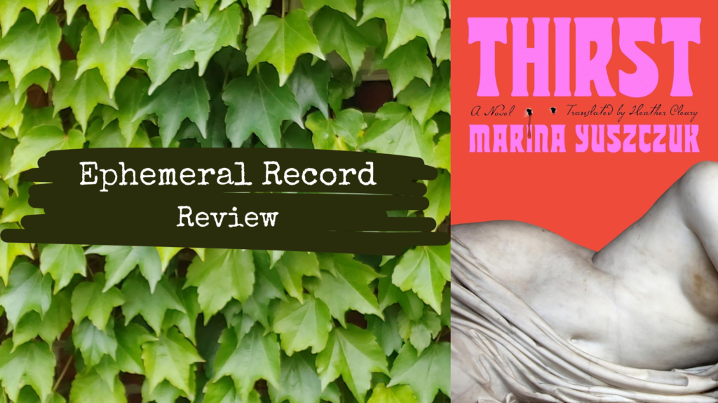 EP Review Thirst by Marina Yuszczuk