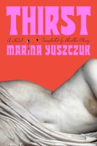 Red cover of Thirst, by Marina Yuszczuk with pink text, detail of statue from Tomb of Ottaviano Fabrizio Mossottti at Pisa Campo Santo, by wjarek.